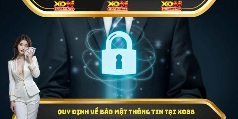 Quy định về bảo mật thông tin tại XO88