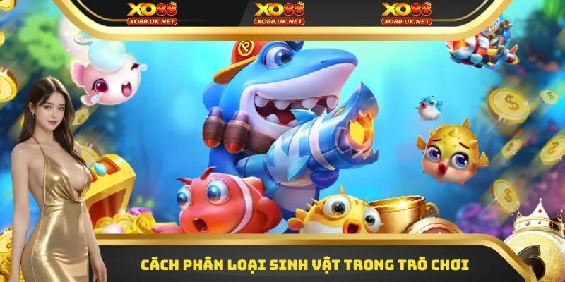 Nắm bắt cách phân loại sinh vật trong trò chơi